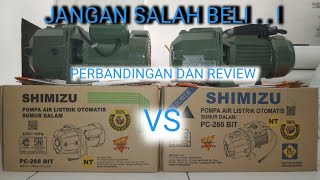 Review dan Perbandingan mesin pompa SHIMIZU PC - 260 BIT dan SHIMIZU PC - 268 BIT