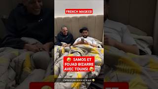 NASDAS SAMOS ET FOUAD BIZARRE AVEC TOUNSI #nasdas #story #shorts