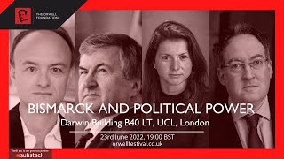 Orwell Festival of Political Writing 2022: 'Bismarck and Political Power'