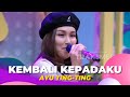 Kembali Kepadaku | Ayu Ting Ting | BROWNIS (9/12/22)