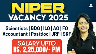 NIPER Vacancy 2025 | NIPER Recruitment 2025 | NIPER Ahmedabad Notification Out | Apply Now