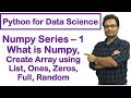 Python for Data Science | NumPy Tutorial | Creating Array | List | Ones | Zeros | Full | Random #4