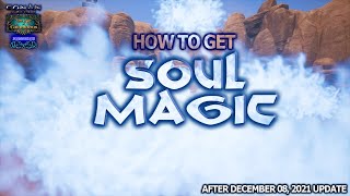How To Get SOUL MAGIC (Conan Exiles Age of Calamitous)