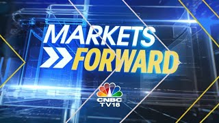 Look Ahead To Tomorrow's Trade: What Are Key Events, Stocks To Watch | Markets Forward | CNBC TV18