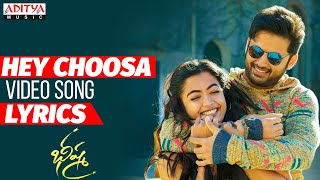 Hey Choosa Video Song With Lyrics| Bheeshma Movie | Nithiin, Rashmika| Mahati Swara Sagar