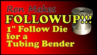 One inch Bending Die Video Followup