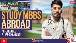 Study MBBS Abroad | Osh State University, Kyrgyzstan – Your Path to Becoming a Doctor