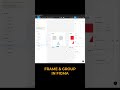 FRAME AND GROUP IN FIGMA