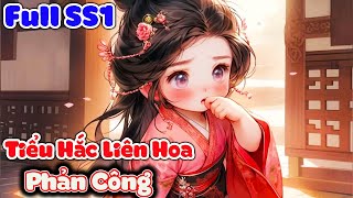 Full SS1|Suýt Thì Bị PAPA Hôn Quân Cho Bay Màu, Ta Định Gom Tiền Đào Tẩu Thì Bị Nghe Thấu Tiếng Lòng