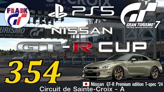 GT7 (PS5) E354 | NISSAN GT-R CUP | SAINTE-CROIX | NISSAN GT-R PREMIUM EDITION T SPEC '24 | GAMEPLAY