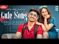 CUTE SONG - Aroob Khan ft. Satvik | Rajat Nagpal | Vicky Sandhu | Punjabi Songs 2020