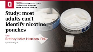 Study: most adults can't identify nicotine pouches | OSUCCC – James