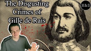 The Disgusting Crimes of Gille de Rais