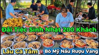 Món Ăn Ngon Đãi Tiệc Sinh Nhật 200Khách Thực Đơn Hoành Tráng Phục Vụ Chuyên Nghiệp | ẨmThực 365 Ngày