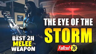 The Eye of The Storm Fallout 76 Skyline Valley (How to Get Best 2Handed Weapon V63 ZweiHaender)