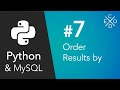 Python and MySQL - Ordering our Queries and Results