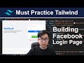 Tailwind CSS - Practice  Building a Facebook Login In Page