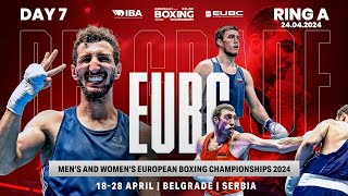 Day 7 | Ring A | EUBC Men’s & Women’s European Boxing Championships | Belgrade 2