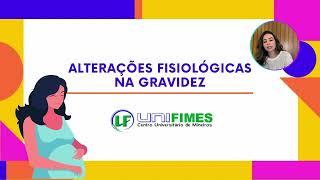 9) Alterações fisiológicas na Gravidez