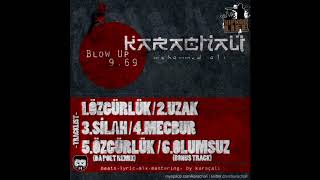 Karaçalı - Özgürlük - Blow Up '9.69' (2010) (Official Audio)