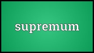 Supremum Meaning