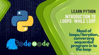 Sequence control in Python |Need of loops in Python | Python