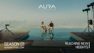 Season Trailer: Reaching New Heights | AURA Skypool Podcast