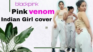 BLACKPINK - pink venom dance challenge | Indian girl cover