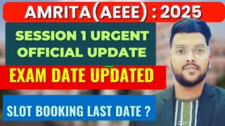 AEEE 2025 Exam Session 1 | Official Urgent update ✅ | Exam date Changed 😱😱 #Amrita #aeee2025 #cutoff