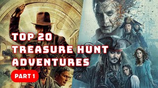 Top 20 Best Treasure Hunt Movies | Must-Watch Adventure Films | Part 1