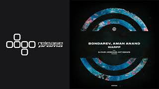 PREMIERE: Bondarev, Aman Anand - WARPP [WARPP]