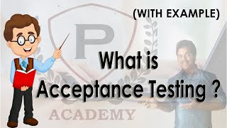 What is Acceptance Testing | Acceptance Testing | Acceptance Testing Example | Software Testing