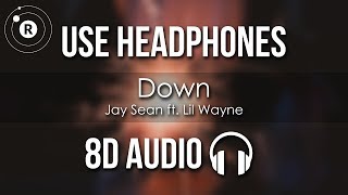 Jay Sean ft. Lil Wayne - Down (8D AUDIO)