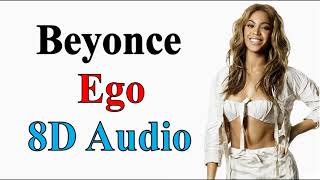 Beyoncé -  Ego ( 8D Audio) I Am... Sasha Fierce (album)