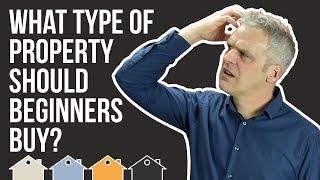 Investing In Property For Beginners | What Type Of UK Property Investment Should You Buy?