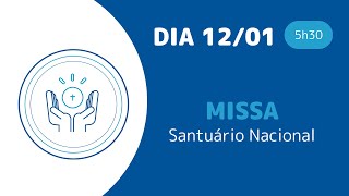 Santa Missa 5h30 | Santuário Nacional de Aparecida 12/01/2025