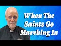 I Want To Be Among The Saints
