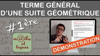 DEMONSTRATION : Terme général d'une suite géométrique - Première