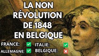 La "non révolution" de 1848 en Belgique. Histoire de la Belgique.