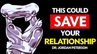 Jordan Peterson - Start DOING THIS FOR your PARTNER before IT'S TOO LATE