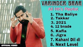 Varinder Brar • All Hits Playlist • Tha • Kafla • 2021 • 12 Bande • Jigra • Kahani Dil Di🎵