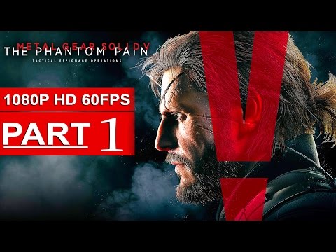 Metal Gear Solid 5 The Phantom Pain Gameplay Walkthrough Part 1 [1080p HD 60FPS] – No Comment