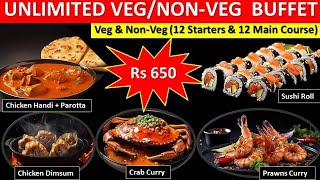 Unlimited Asian Buffet | Veg \u0026 Non-Veg | 12 Starters 12 Main Course | Tasca Oriental |  Rs 650 only