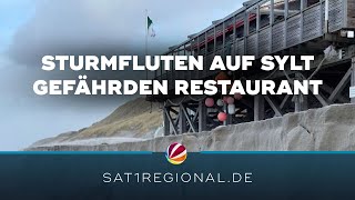 Sturmfluten gefährden Sylter Dünenrestaurant