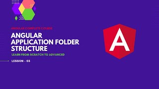 3. Angular Application Folder Structure