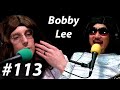 Bobby Lee (Bad Friends, TigerBelly) | Jeremiah Wonders Ep 113