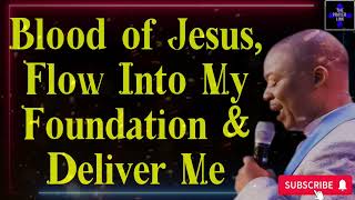 BLOOD OF JESUS, FLOW INTO MY FOUNDATION AND DELIVER ME (ENGLISH AND FRENCH) - DR DANIEL OLUKOYA