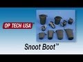 Snoot Boot™ - Product Peek - OP/TECH USA