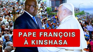 Le Pape Francois à Kinshasa (Voici les détails du voyage) | Kinshasa News