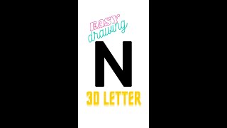 How to draw 3D letter "N" | easy drawing 3d letters | step by step for Beginners #Shorts